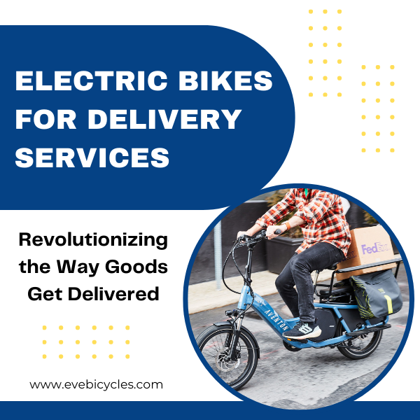 Electric Bikes for Delivery Services