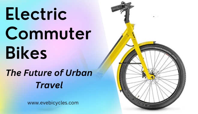 Electric Commuter Bikes