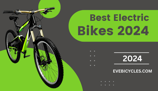 Best Electric Bikes of 2024